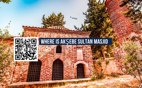 Wo ist die Akşebe-Sultan-Moschee